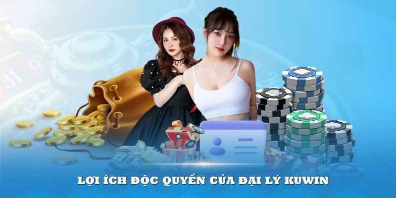 Trở thành đại lý KUWIN đi kèm với vô vàn lợi ích giá trị