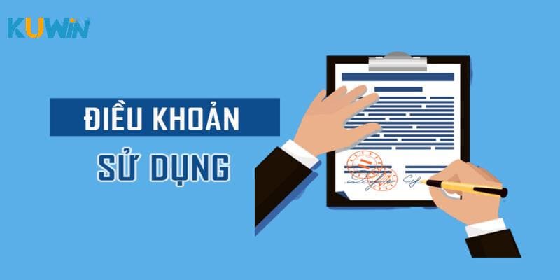 Tìm hiểu điều khoản sử dụng Kuwin là gì?